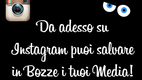 Salva i tuoi post in bozze con Instagram